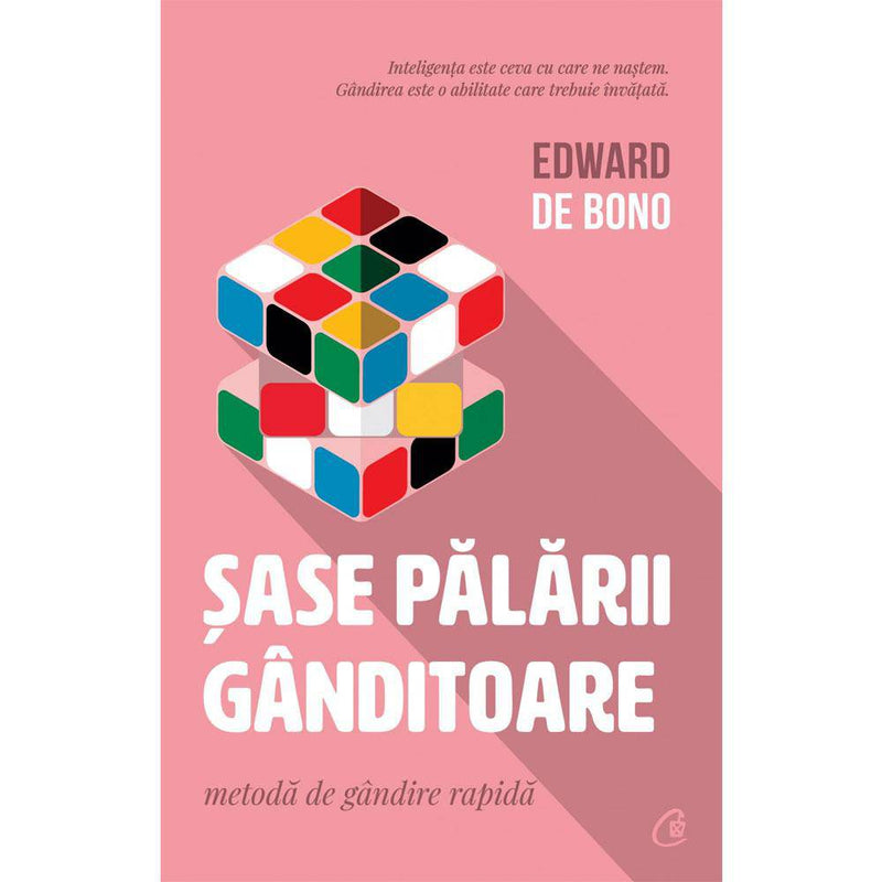 Sase palarii ganditoare - Edward De Bono - Delumani - Magazin Romanesc 