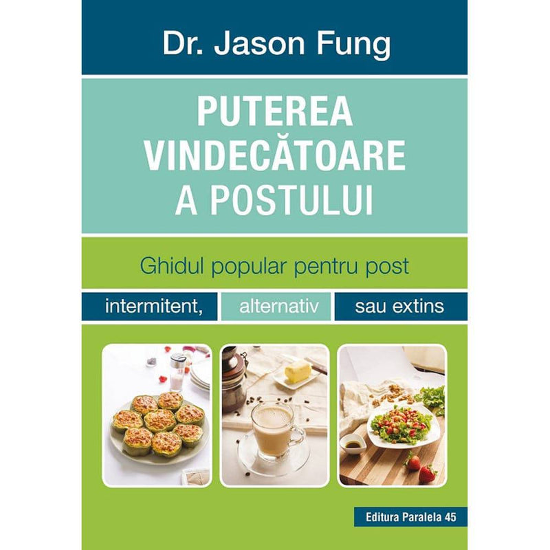 Puterea vindecatoare a postului - Fung Jason - Delumani - Magazin Romanesc 