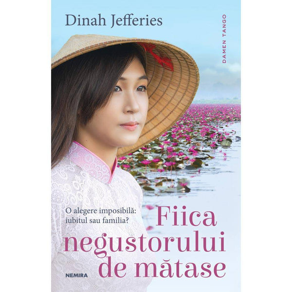 Fiica negustorului de matase - Dinah Jefferies - Delumani - Magazin Romanesc 